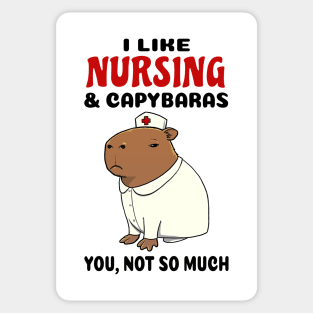 I Like Nursing and Capybaras you not so much Sticker